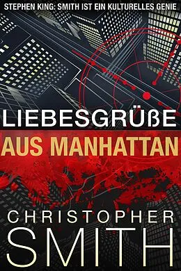 E-Book (epub) Liebesgrüße aus Manhattan von Christopher Smith