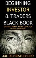 E-Book (epub) Beginning Investor & Traders Black Book von Joe Dichristophoro