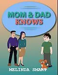 E-Book (epub) Mom And Dad Knows (Rocky, #5) von Melinda Smart