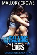 E-Book (epub) Falling Lies (Cross Falls Saga, #2) von Mallory Crowe
