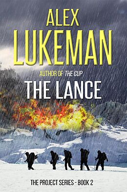 E-Book (epub) The Lance (The Project, #2) von Alex Lukeman