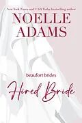 E-Book (epub) Hired Bride (Beaufort Brides, #1) von Noelle Adams