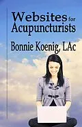 E-Book (epub) Websites for Acupuncturists von Bonnie Koenig LAc