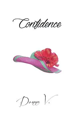 E-Book (epub) Confidence (Mind, Body, and Spirit, #6) von Donna V.