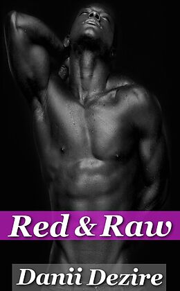 E-Book (epub) Red & Raw von Danii Dezire