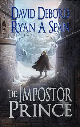 E-Book (epub) The Impostor Prince von David Debord, Ryan A Span