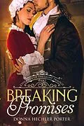 E-Book (epub) Breaking Promises (Children of the Light, #2) von Donna Hechler Porter