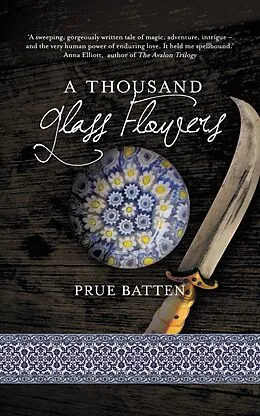 E-Book (epub) A Thousand Glass Flowers (The Chronicles of Eirie, #3) von Prue Batten