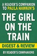 E-Book (epub) The Girl on the Train by Paula Hawkins | Digest & Review von Reader's Companions