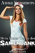 E-Book (epub) Mein Erster Tag in der Samenbank von Anna Summers