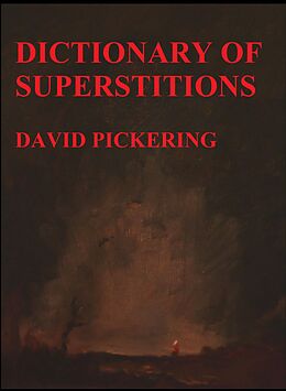 E-Book (epub) Dictionary of Superstitions von David Pickering