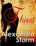 E-Book (epub) Thirst (The Lust Series, #2) von Alexandra Storm