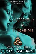 E-Book (epub) Doomed to Torment (Inherited Damnation, #6) von Claire Ashgrove