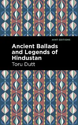 ePUB Ancient Ballads and Legends of Hindustan von Toru Dutt
