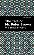 E-Book (epub) The Tale of Mr. Peter Brown von V. Sackville-West