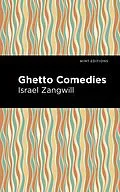 E-Book (epub) Ghetto Comedies von Israel Zangwill