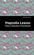 E-Book (epub) Magnolia Leaves von Mary Weston Fordham