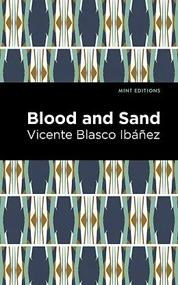E-Book (epub) Blood and Sand von Vincente Blasco Ibáñez