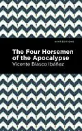 E-Book (epub) The Four Horsemen of the Apocolypse von Vincente Blasco Ibáñez