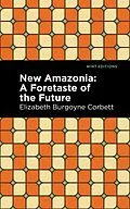 E-Book (epub) New Amazonia von Elizabeth Burgoyne Corbett