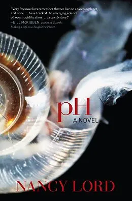 E-Book (epub) pH: A Novel von Nancy Lord