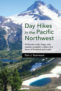 eBook (epub) Day Hikes in the Pacific Northwest de Don J. Scarmuzzi