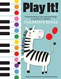E-Book (epub) Play It! Children's Songs (Level 1) von Jennifer Kemmeter, Antimo Marrone