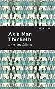 Kartonierter Einband As A Man Thinketh von James Allen