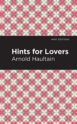 E-Book (epub) Hints for Lovers von Arnold Haultain