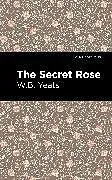 Kartonierter Einband The Secret Rose von Yeats William Butler