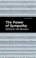 E-Book (epub) The Power of Sympathy von William Hill Brown