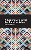 E-Book (epub) A Lady's Life in the Rocky Mountains von Isabella L. Bird