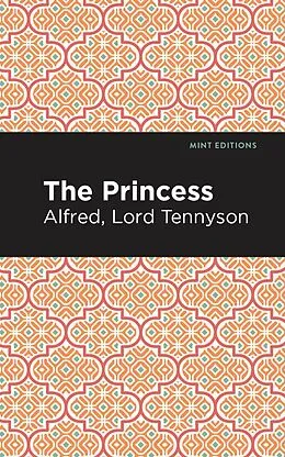 E-Book (epub) The Princess von Alfred Lord Tennyson
