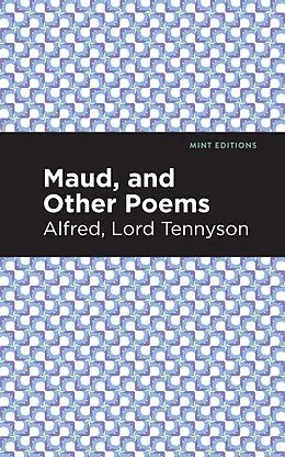 E-Book (epub) Maud, and Other Poems von Alfred Lord Tennyson