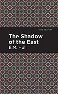 E-Book (epub) The Shadow of the East von E. M. Hull