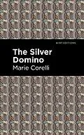 E-Book (epub) The Silver Domino von Marie Corelli