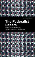 E-Book (epub) The Federalist Papers von Alexander Hamilton, John Jay, James Madison