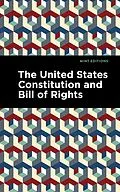 E-Book (epub) The United States Constitution and Bill of Rights von Mint Editions, st United States Congress