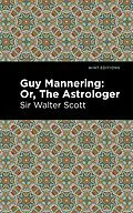 E-Book (epub) Guy Mannering; Or, The Astrologer von Walter Scott