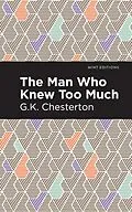 E-Book (epub) The Man Who Knew Too Much von G. K. Chesterton
