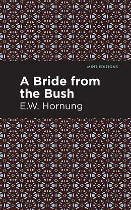 E-Book (epub) A Bride from the Bush von E. W. Hornbug