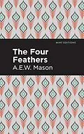 E-Book (epub) The Four Feathers von A. E. W. Mason