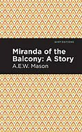 E-Book (epub) Miranda of the Balcony von A. E. W. Mason
