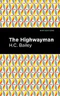 E-Book (epub) The Highwayman von Henry Christopher Bailey