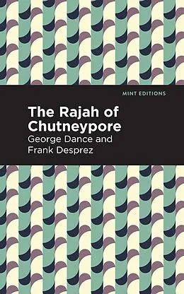 E-Book (epub) The Rajah of Chutneypore von George Dance, Frank Desprez