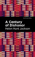 E-Book (epub) A Century of Dishonor von Helen Hunt Jackson