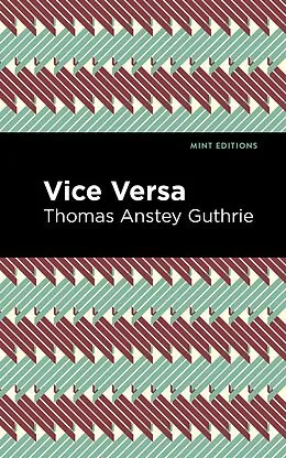 E-Book (epub) Vice Versa von Thomas Anstey Guthrie
