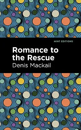 E-Book (epub) Romance to the Rescue von Denis Mackail