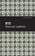 E-Book (epub) 813 von Maurice Leblanc