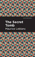 E-Book (epub) The Secret Tomb von Maurice Leblanc